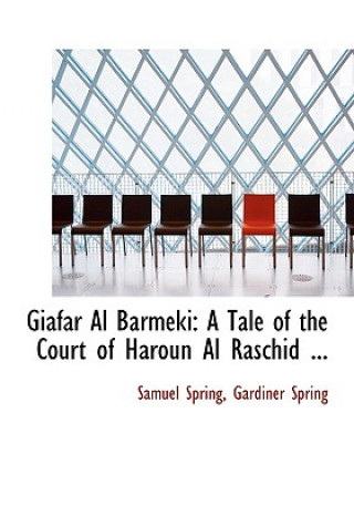 Kniha Giafar Al Barmeki Gardiner Spring Samuel Spring