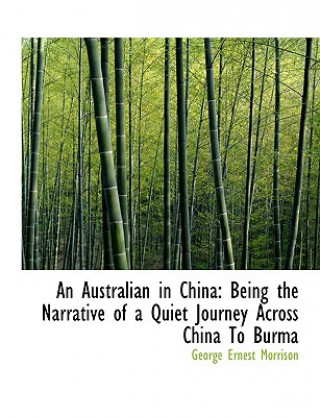 Kniha Australian in China George Ernest Morrison