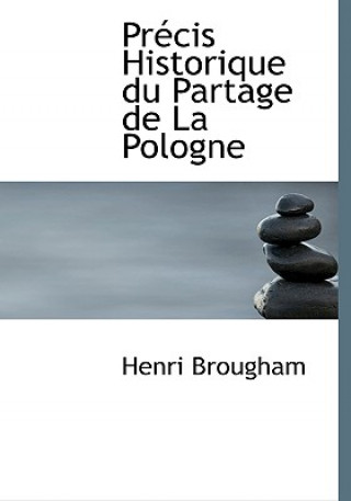 Buch Praccis Historique Du Partage de La Pologne Henri Brougham