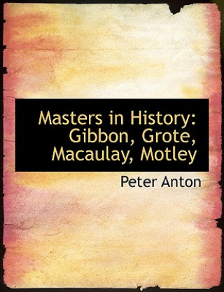 Libro Masters in History Peter Anton