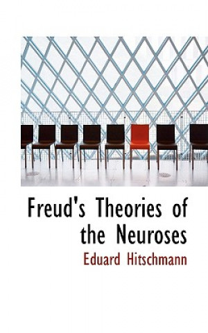 Livre Freud's Theories of the Neuroses Eduard Hitschmann