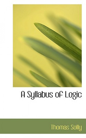 Carte Syllabus of Logic Thomas Solly