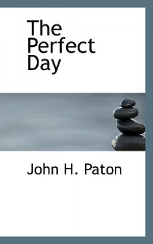 Livre Perfect Day John H Paton