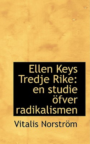 Book Ellen Keys Tredje Rike Vitalis Norstrom