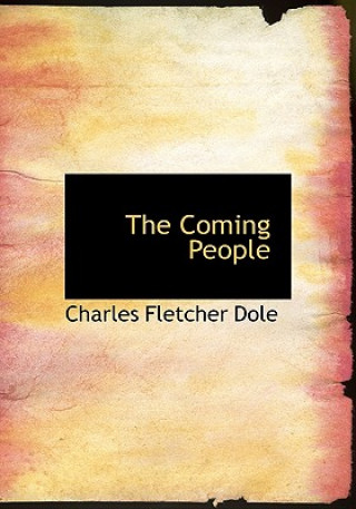 Carte Coming People Charles Fletcher Dole