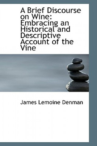Carte Brief Discourse on Wine James Lemoine Denman