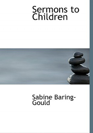 Livre Sermons to Children Sabine Baring-Gould