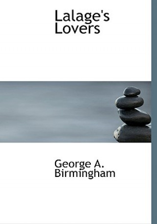 Carte Lalage's Lovers George A Birmingham
