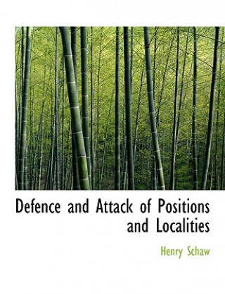 Książka Defence and Attack of Positions and Localities Henry Schaw