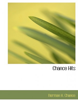 Книга Chance Hits Norman H Chance