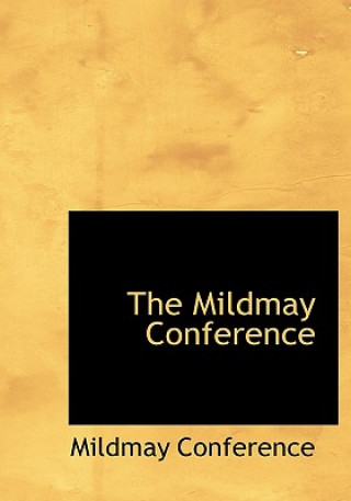 Knjiga Mildmay Conference Mildmay Conference