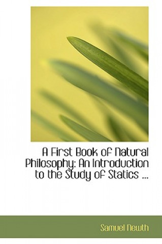Carte First Book of Natural Philosophy Samuel Newth