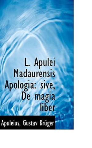 Buch L. Apulei Madaurensis Apologia Apuleius Gustav Kruger