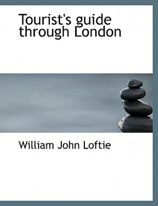 Carte Tourist's Guide Through London William John Loftie