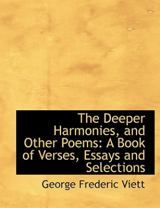 Książka Deeper Harmonies, and Other Poems George Frederic Viett