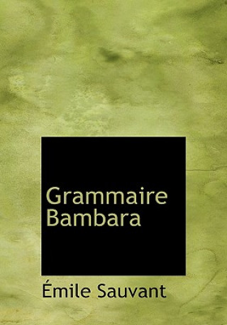 Libro Grammaire Bambara A Mile Sauvant