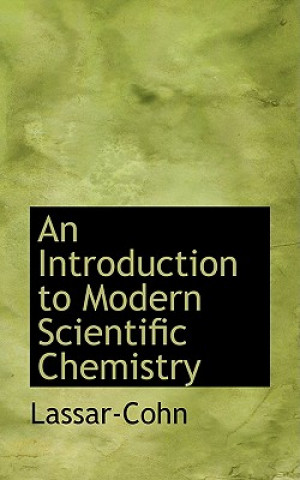 Książka Introduction to Modern Scientific Chemistry Lassar-Cohn