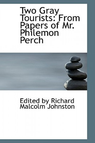 Buch Two Gray Tourists Edited By Richard Malcolm Johnston