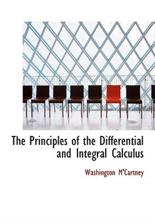 Libro Principles of the Differential and Integral Calculus Washington M'Cartney