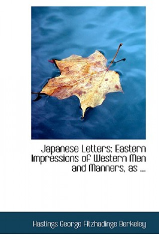 Kniha Japanese Letters Hastings George Fitzhadinge Berkeley