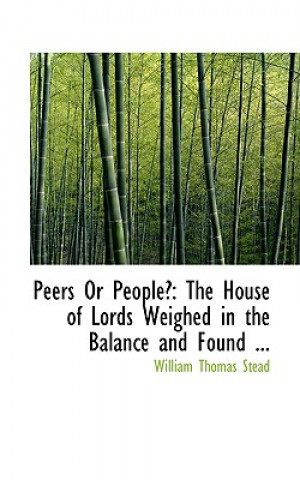 Könyv Peers or People? William Thomas Stead