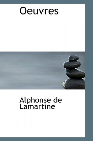 Könyv Oeuvres Alphonse De Lamartine