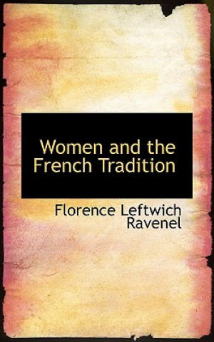 Book Women and the French Tradition Florence Leftwich Ravenel