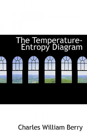 Carte Temperature-Entropy Diagram Charles William Berry