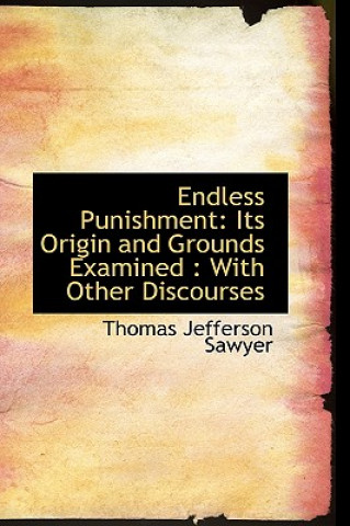 Livre Endless Punishment Thomas Jefferson Sawyer