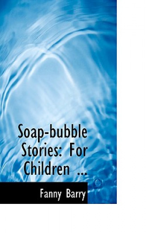 Książka Soap-Bubble Stories Fanny Barry