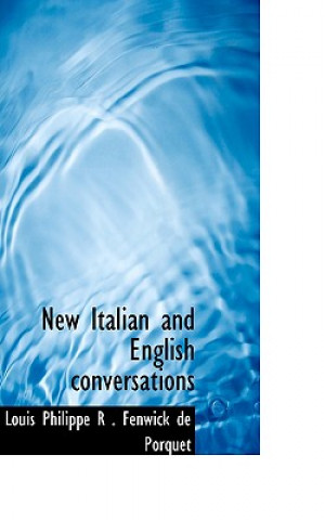 Book New Italian and English Conversations Louis Philippe R Fenwick De Porquet