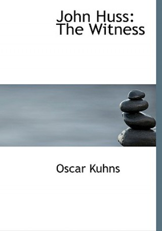 Book John Huss Oscar Kuhns