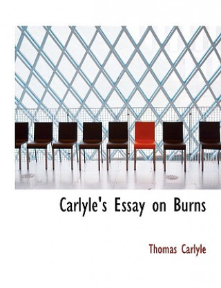 Książka Carlyle's Essay on Burns Thomas Carlyle