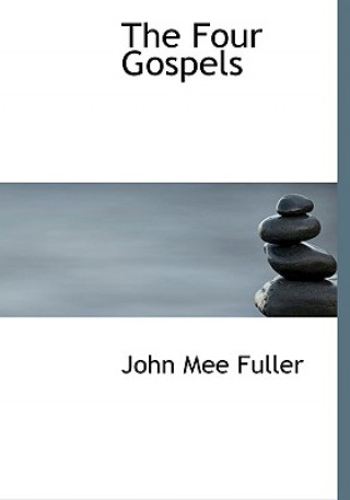 Könyv Four Gospels John Mee Fuller