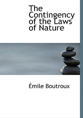 Carte Contingency of the Laws of Nature A Mile Boutroux