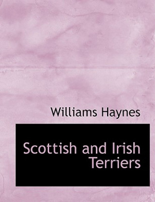 Könyv Scottish and Irish Terriers Haynes