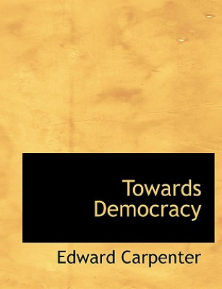 Buch Towards Democracy Edward Carpenter