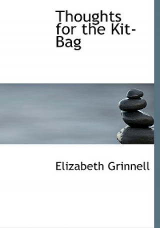Książka Thoughts for the Kit-Bag Elizabeth Grinnell