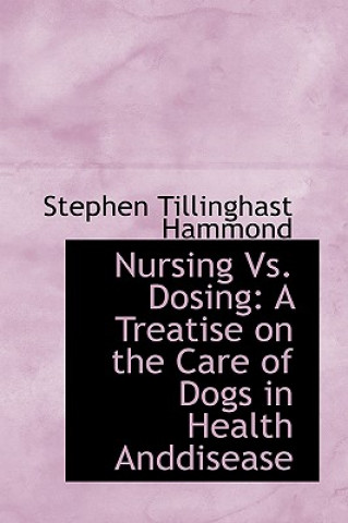 Carte Nursing vs. Dosing Stephen Tillinghas Hammond