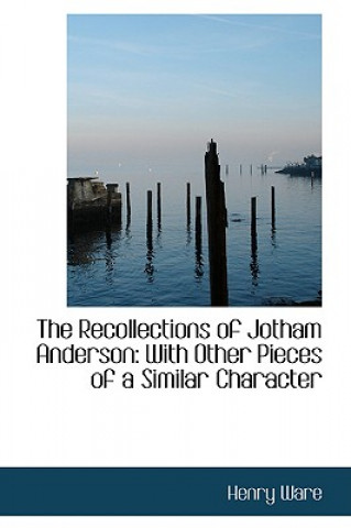 Kniha Recollections of Jotham Anderson Henry Ware