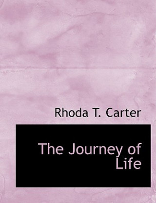 Carte Journey of Life Rhoda T Carter