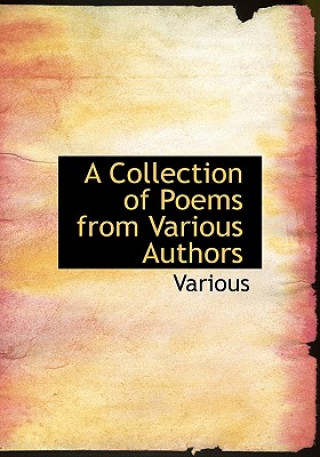 Kniha Collection of Poems from Various Authors Various