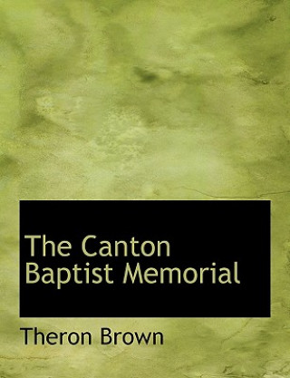 Książka Canton Baptist Memorial Theron Brown