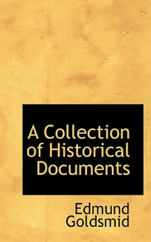 Knjiga Collection of Historical Documents Edmund Goldsmid