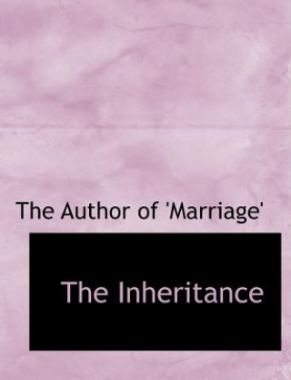 Könyv Inheritance The Author of 'Marriage'