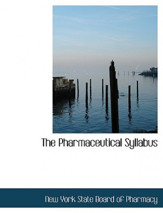 Kniha Pharmaceutical Syllabus New York State Board of Pharmacy