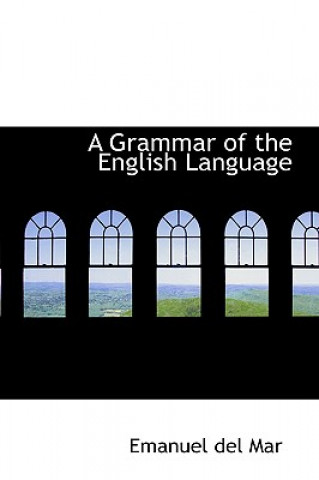 Carte Grammar of the English Language Emanuel Del Mar