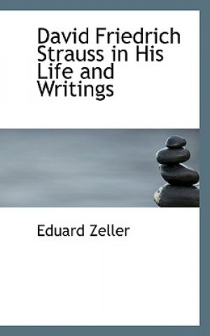 Libro David Friedrich Strauss in His Life and Writings Eduard Zeller