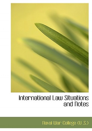 Könyv International Law Situations and Notes Naval War College (U S )