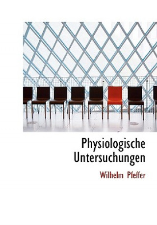 Knjiga Physiologische Untersuchungen Wilhelm Pfeffer